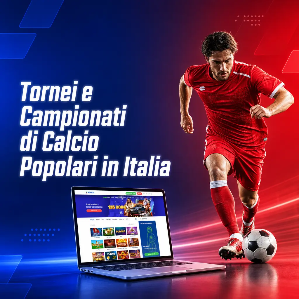 Tornei e campionati di calcio popolari in Italia: Serie A, Champions League e Coppa del Mondo su Winnita